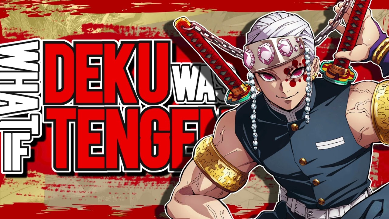 What if Deku Was Tengen Uzui | The Movie