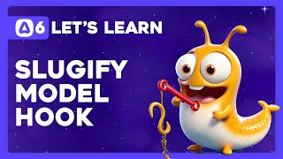 Lets Learn Adonisjs 6 Ep 4.17 - Generating A Unique Movie Slug With Model Hooks