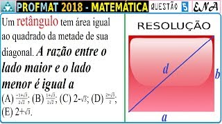 PROFMAT 2018 QUESTÃO 5 RESOLVIDA SOLUÇÃO MESTRADO PROFISSIONAL MATEMÁTICA EXAME NACIONAL ACESSO ENA