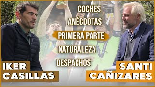 IKER CASILLAS. Una charla entre amigos | #CharlaconCañete #Cañizares