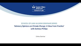 Alumni Seminar Series: 'Advisory Opinions on Climate Change: A View From Practice'