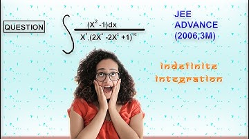 JEE Advance 2006: Mathematics | Indefinite Integration