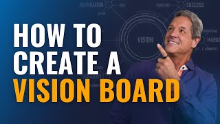 How To Create A Vision Board To Achieve Your Goals