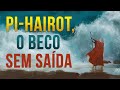 PI-HAIROT - O BECO SEM SAÍDA