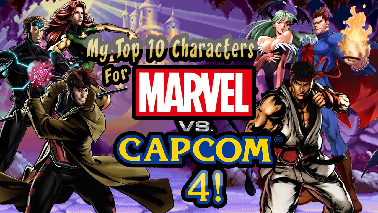 My Top 10 Characters for Marvel Vs Capcom 4.I've been a fan of the Marvel...