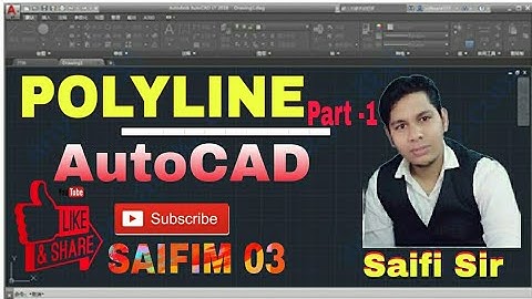 POLYLINE in AutoCAD, Full details, In Hindi, #Saifim 03✍️
