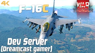 [Dreamcast gamer] War Thunder : Dev Server ทดสอบ F-16C Block 50