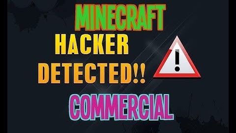 Minecraft Hacker Awareness Commercial (JOKE)