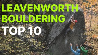 Top 10 Most Popular Boulder Problems in Leavenworth, Washington