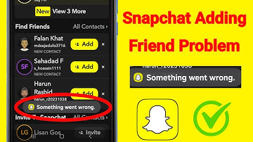Fix Snapchat Adding Friends Problem | Snapchat Add Friend Something went wrong Problem Solve