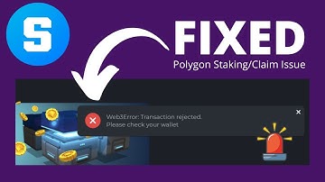 How to Fix Sandbox Web3Error Transaction Rejected - Stake, Withdraw, & Claim mSAND on Polygonscan