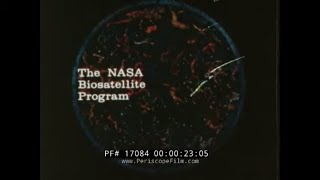 "BETWEEN THE ATOM AND THE STAR"  1966 NASA BIOSATELLITE DOCUMENTARY FILM  BIOSCIENCE 17084