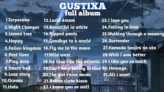 Gustixa FULL ALBUM 2022 | Lo-Fi Remix Tanpa Iklan