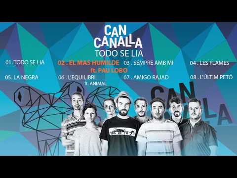 CAN CANALLA - Todo Se Lía | Disc Complet - Full Album