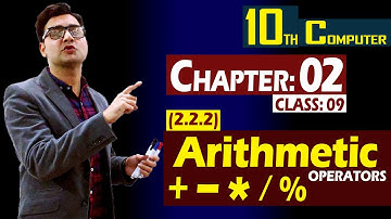 (2.2.2) Arithmetic Operators in C Language | 10th Computer | Chapter 02 | Class 09 | Syed Bakht
