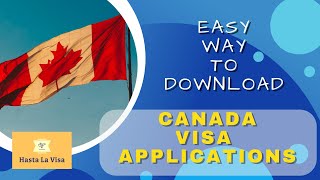 Easy Way To Download Canada Visa Applications