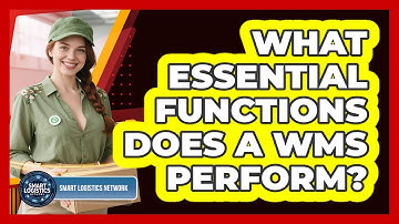 What Essential Functions Does a WMS Perform?