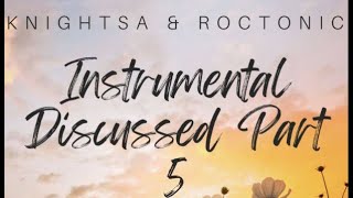 KnightSA & Roctonic SA Instrumental Discussed Part 5 (Lets Tech & Soul IT Out)