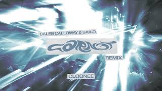 Saiko & Caleb Calloway - Carnet (Cloonee Remix)