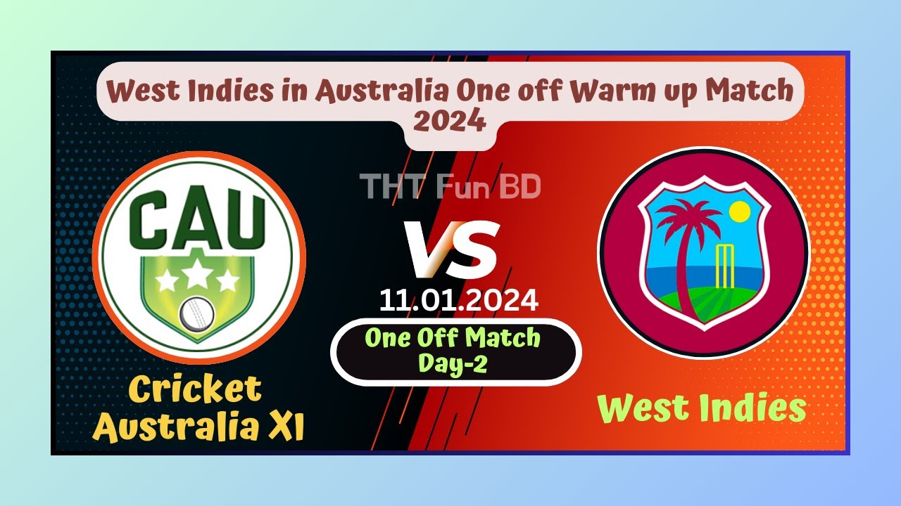 Cricket Australia XI vs West Indies West Indies in Australia One off