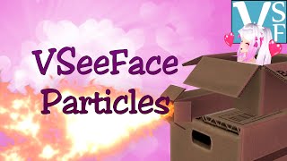 How to Add Particle Effects to VSeeFace