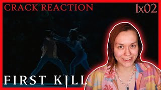 FIRST KILL | 1x02 CRACK | REACTION