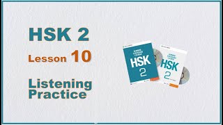 HSK2-Lesson 10 / Chinese Listening Practice & new words review