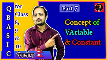 7. Concept of Variable and Constant in QBASIC || Computer Science course in Nepali || By GD Sir