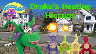 Teletubbies And Friends Segment: Drake's Heating Hiccups + Magical Event: Magic House