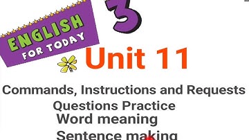 Class 3. English Unit 11. Commands, Instructions and Requests.
