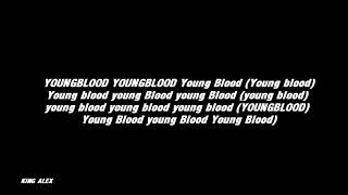 LUCHO SSJ - YOUNG BLOOD [LETRA]