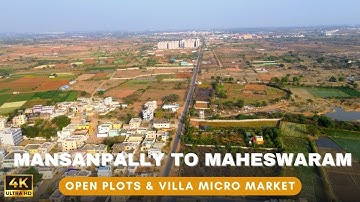 Mansanpally to Maheswaram : Exploring Open Plots & Villa Micro Market in South Hyderabad