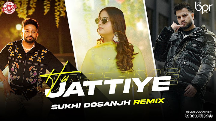 Hu Jattiye (ft. Dilpreet Dhillon & Gur Sidhu) - Sukhi Dosanjh