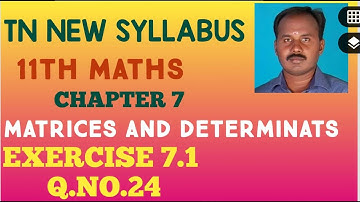 EXERCISE.7.1.Q.NO.24 |CLASS 11 MATHS | MATRICES AND DETERMINANTS | CHAPTER 7 |