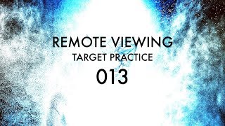 Remote Viewing Target Practice - 013