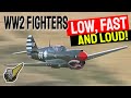 Classic ww2 fighters  low loud  fast