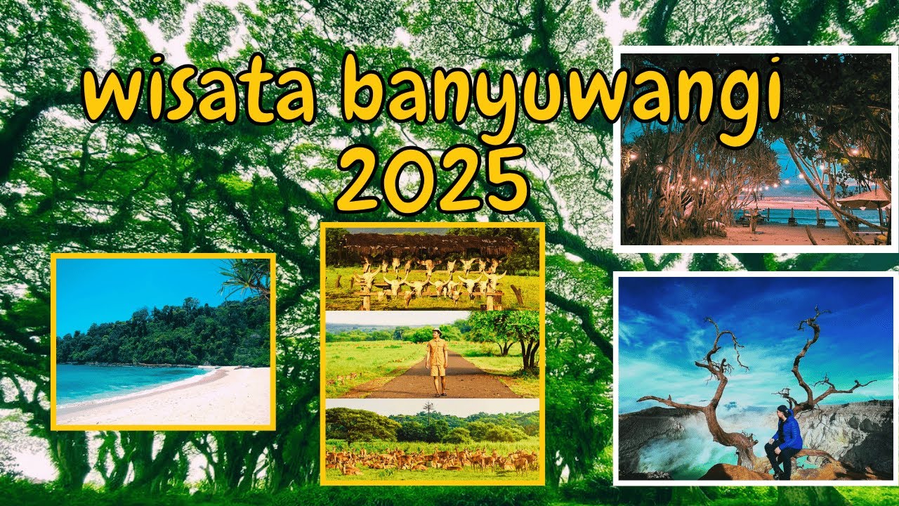7 Tempat Wisata Banyuwangi Terbaru 2025