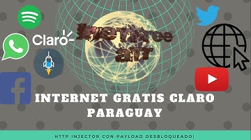 Internet Gratis Claro Paraguay NUEVO MÉTODO FULL 4G NOVIEMBRE 2018 Injector Ehi desbloqueado