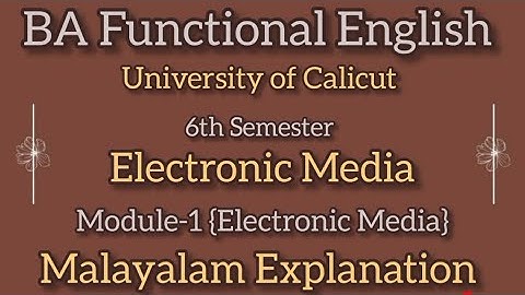 🎓 BA Functional English|University of Calicut|6th Semester |Electronic Media|Module 1 