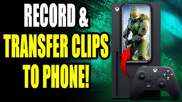 How to RECORD & TRANSFER XBOX SERIES X/S CLIPS to your PHONE! (ANDROID & IOS) (BEST METHOD)
