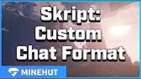 Custom Chat Format With Skript | Minehut 101