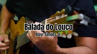 Vídeo de Balada Do Louco