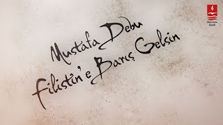 Mustafa Debu "Filistin'e Barış Gelsin" (Lyric Video)