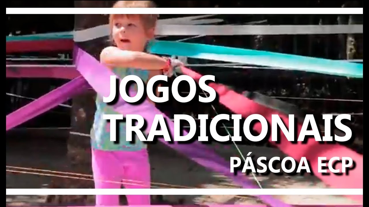 JOGOS TRADICIONAIS - Páscoa no ECP - YouTube