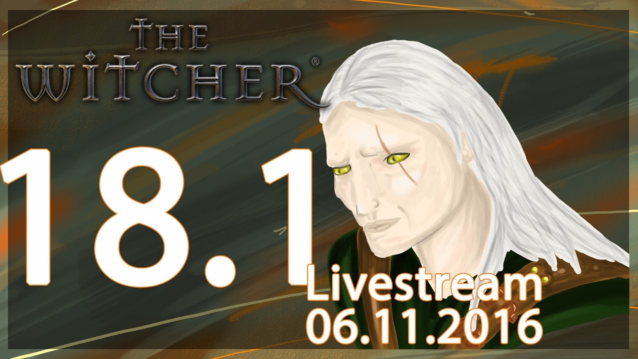 The Witcher | #18.1 | [HD] | Livestream 06.11.2016 - YouTube