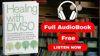 Healing with DMSO by Amandha Vollmer [ Full Audiobook Free ]