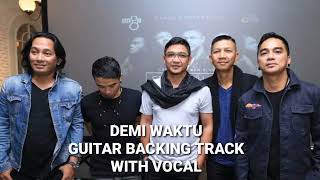 UNGU - Demi Waktu - Guitar Backing Track With Vocal