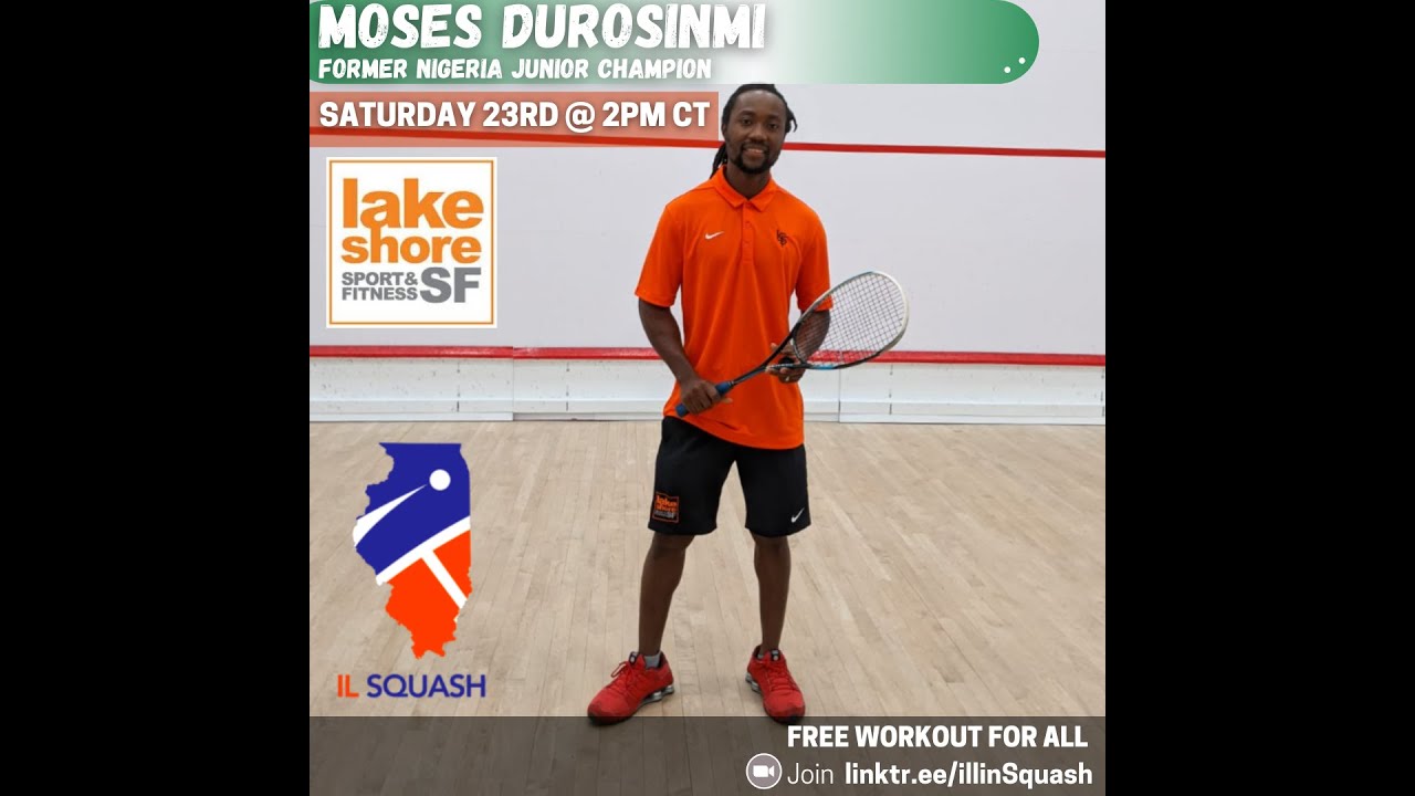 Illinois Squash Workout with Moses Durosinmi Endurance, Cardio, Full