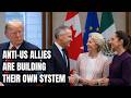 Allies Build Anti-U.S. Alliance — Canada Launches Global Bank as EU Deal Collapses
