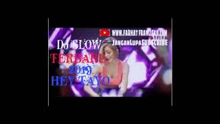 DJ HEY TAYO TERBARU REMIX 2019 versi (Quotes kreatif)